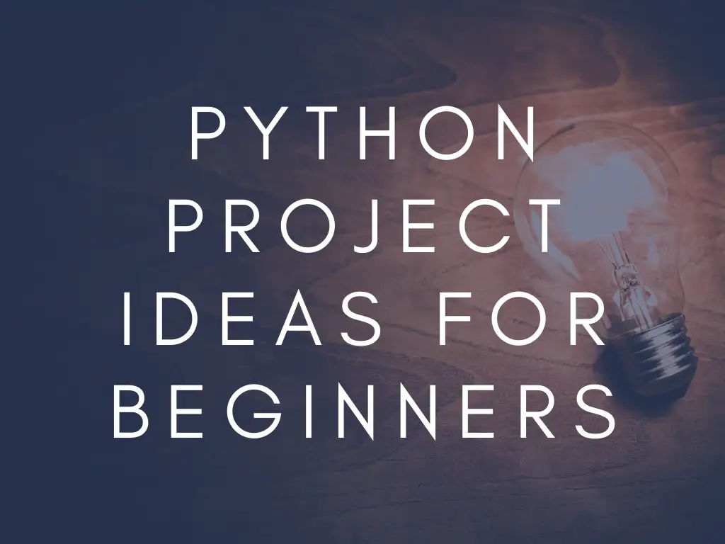 Python Project Ideas